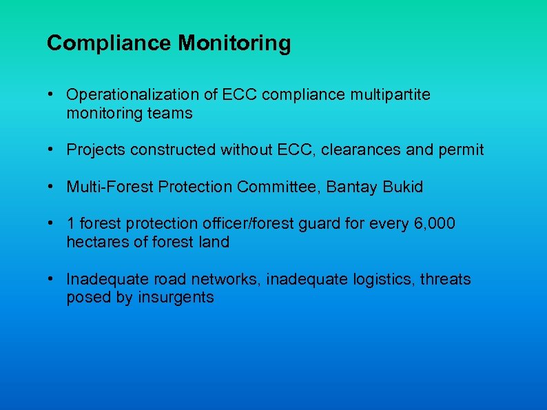 Compliance Monitoring • Operationalization of ECC compliance multipartite monitoring teams • Projects constructed without
