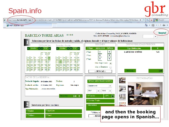 Spain. info and then the booking page opens in Spanish… 