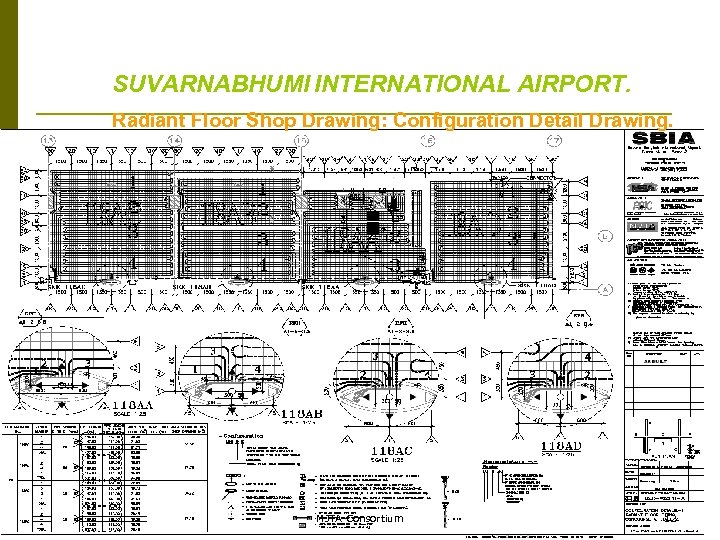 SUVARNABHUMI INTERNATIONAL AIRPORT. Radiant Floor Shop Drawing: Configuration Detail Drawing. 12 MJTA Consortium 12