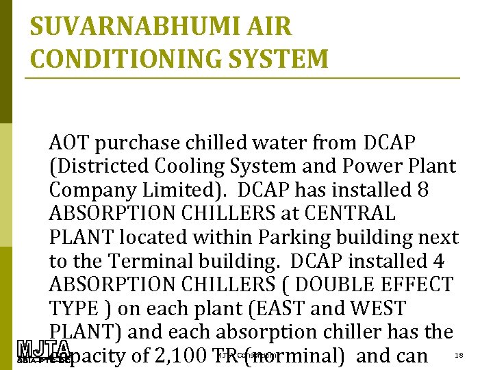 SUVARNABHUMI AIR CONDITIONING SYSTEM AOT purchase chilled water from DCAP (Districted Cooling System and