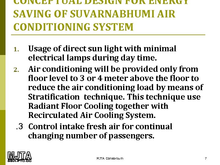 CONCEPTUAL DESIGN FOR ENERGY SAVING OF SUVARNABHUMI AIR CONDITIONING SYSTEM Usage of direct sun