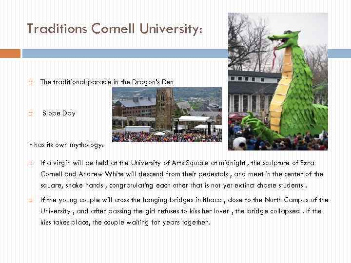 Traditions Cornell University: The traditional parade in the Dragon's Den Slope Day It has