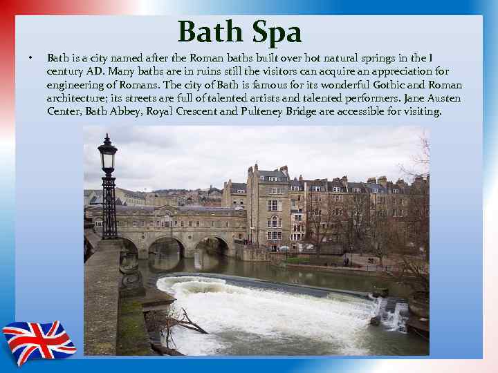 Bath Spa • Bath is a city named after the Roman baths built over