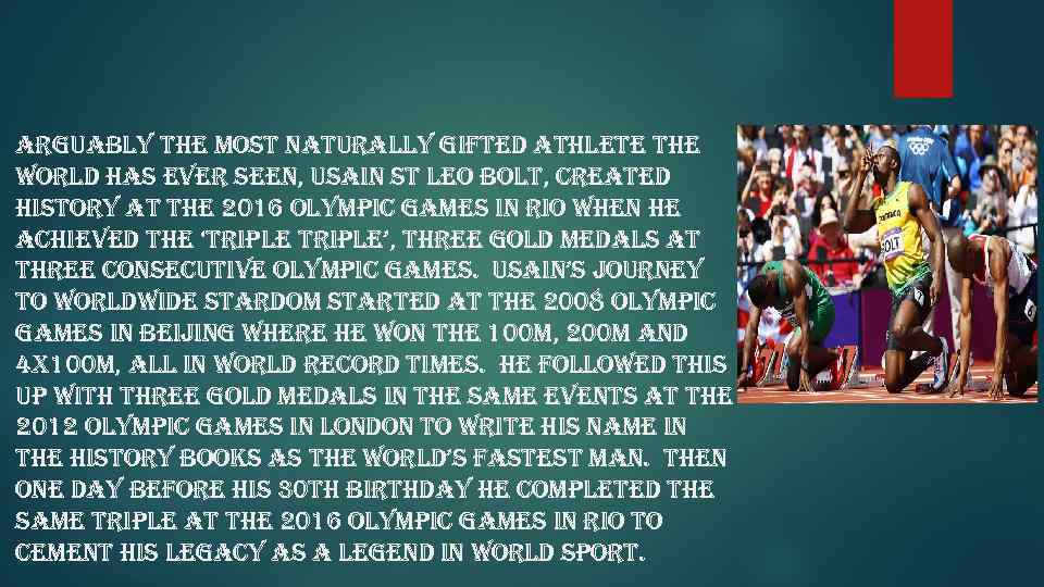 arguably the most naturally gifted athlete the world has ever seen, usain st leo