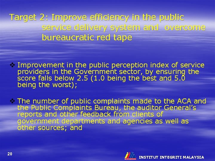 Target 2: Improve efficiency in the public service delivery system and overcome bureaucratic red