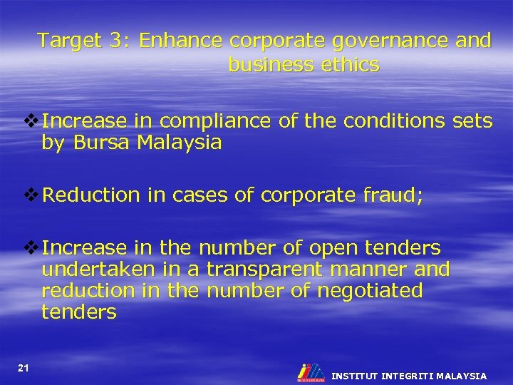 Target 3: Enhance corporate governance and business ethics v Increase in compliance of the