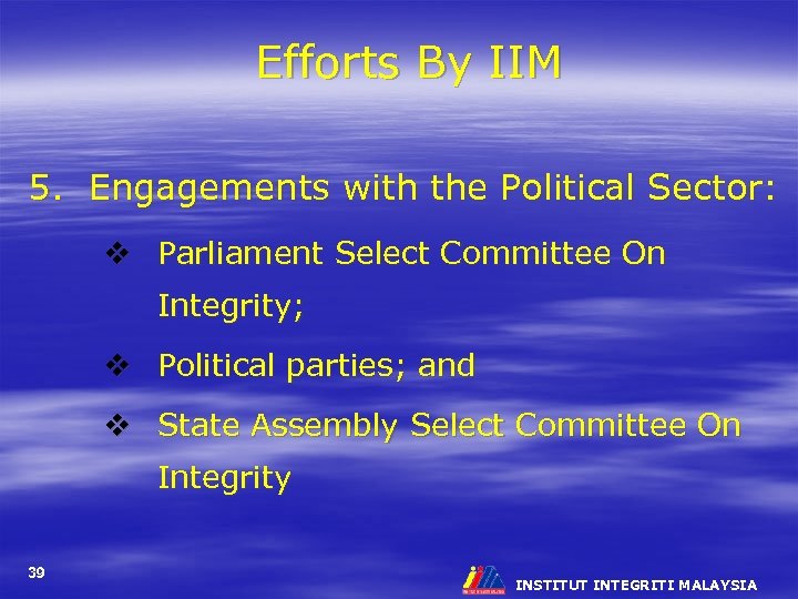 Efforts By IIM 5. Engagements with the Political Sector: v Parliament Select Committee On