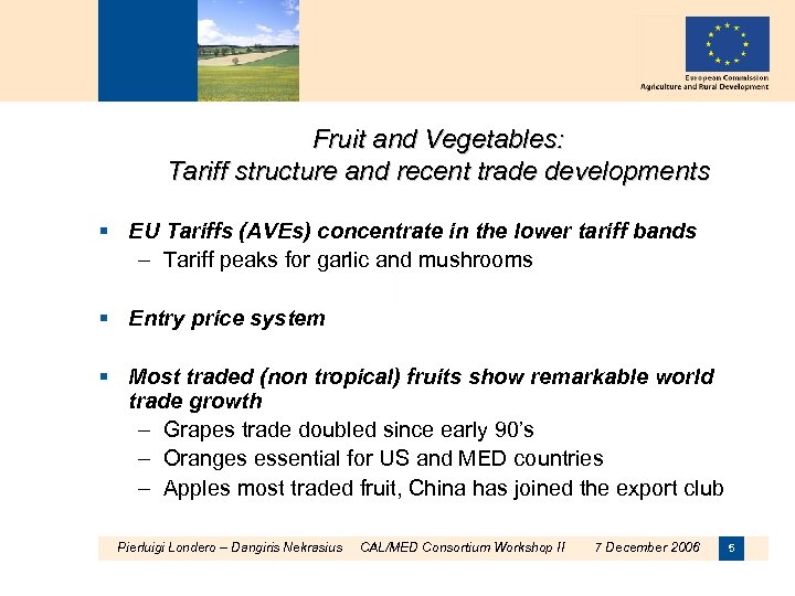 Fruit and Vegetables: Tariff structure and recent trade developments § EU Tariffs (AVEs) concentrate
