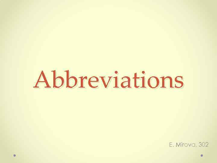 Abbreviations E. Mirova, 302 