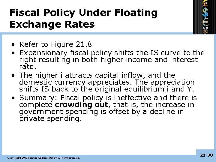 Fiscal Policy Under Floating Exchange Rates • Refer to Figure 21. 8 • Expansionary