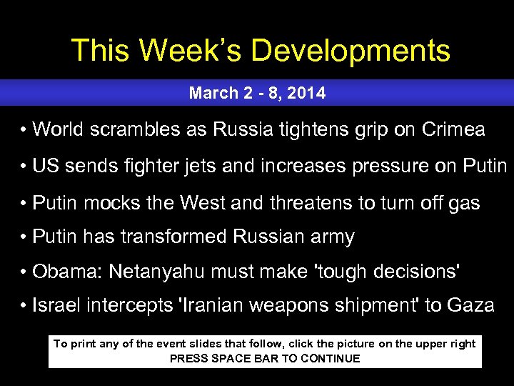 This Week’s Developments March 2 - 8, 2014 • World scrambles as Russia tightens