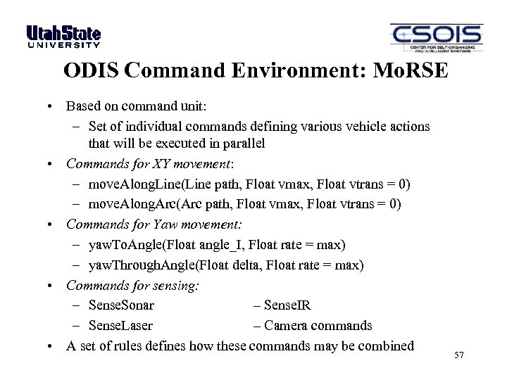ODIS Command Environment: Mo. RSE • Based on command unit: – Set of individual