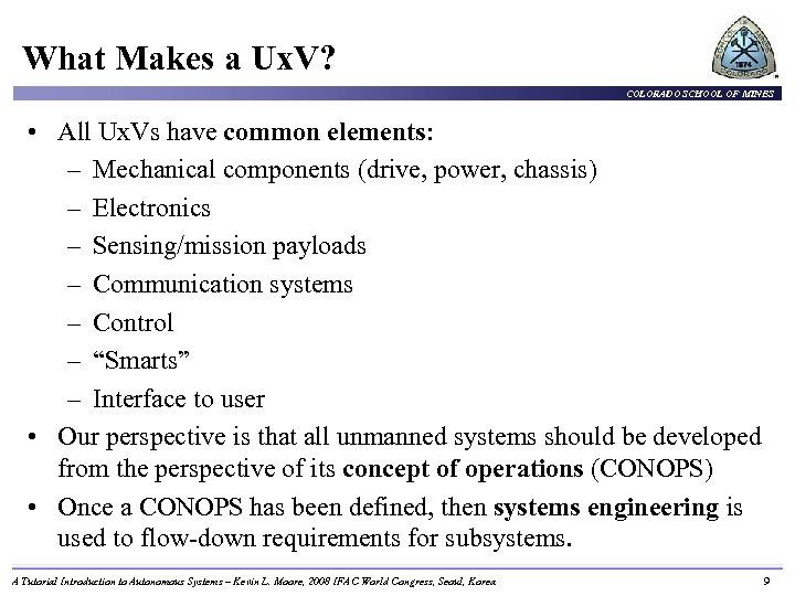 What Makes a Ux. V? COLORADO SCHOOL OF MINES • All Ux. Vs have