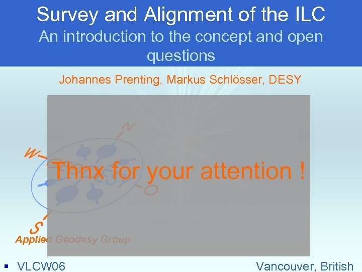 Survey and Alignment of the ILC An introduction to the concept and open questions