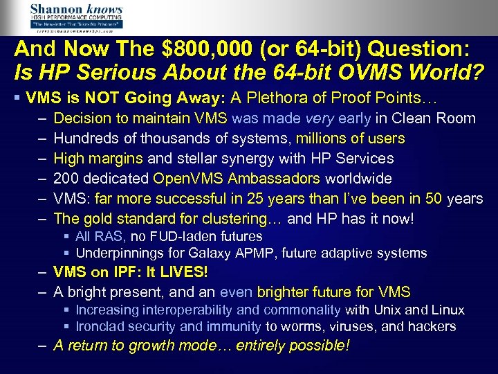 And Now The $800, 000 (or 64 -bit) Question: Is HP Serious About the