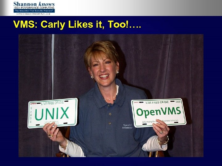 VMS: Carly Likes it, Too!…. 