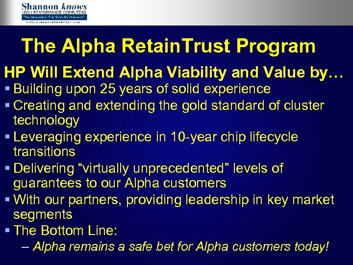 The Alpha Retain. Trust Program HP Will Extend Alpha Viability and Value by… §