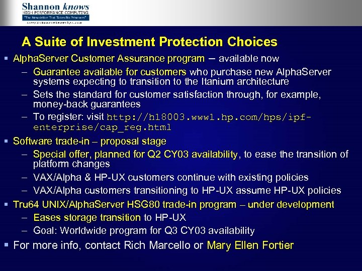 A Suite of Investment Protection Choices § Alpha. Server Customer Assurance program – available