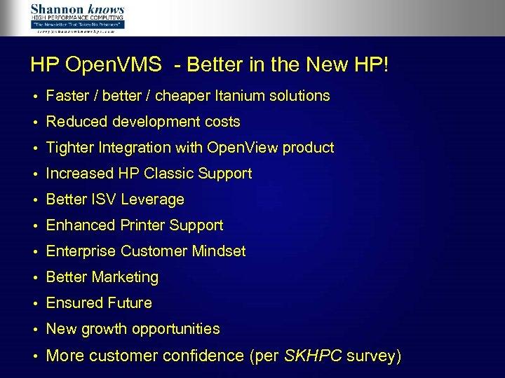 HP Open. VMS - Better in the New HP! • Faster / better /