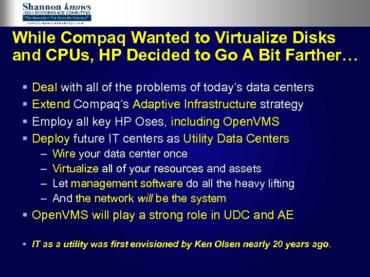 While Compaq Wanted to Virtualize Disks and CPUs, HP Decided to Go A Bit