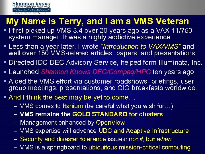 My Name is Terry, and I am a VMS Veteran § I first picked