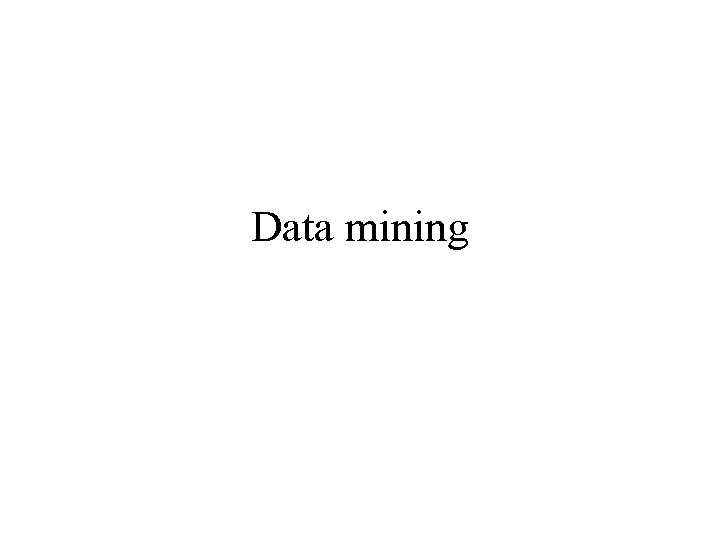 Data mining 