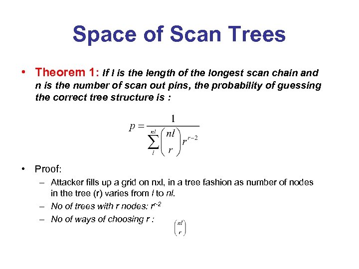 Space of Scan Trees • Theorem 1: If l is the length of the