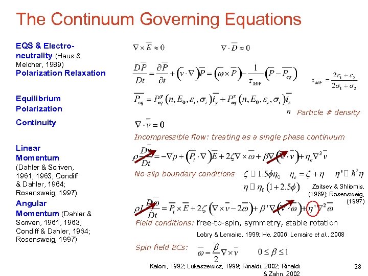 The Continuum Governing Equations EQS & Electroneutrality (Haus & Melcher, 1989) Polarization Relaxation Equilibrium