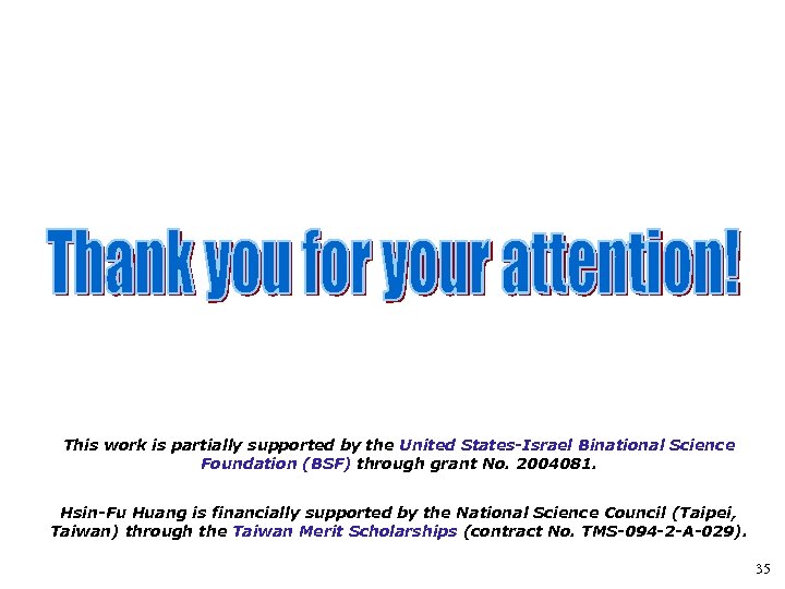 This work is partially supported by the United States-Israel Binational Science Foundation (BSF) through