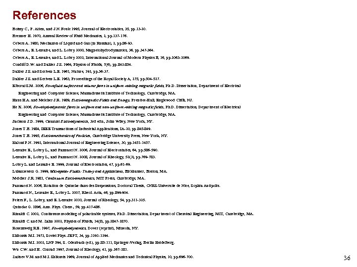 References Boissy C. , P. Atten, and J. N. Foulc 1995, Journal of Electrostatics,