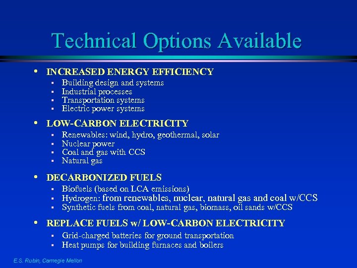 Technical Options Available • INCREASED ENERGY EFFICIENCY § § • LOW-CARBON ELECTRICITY § §