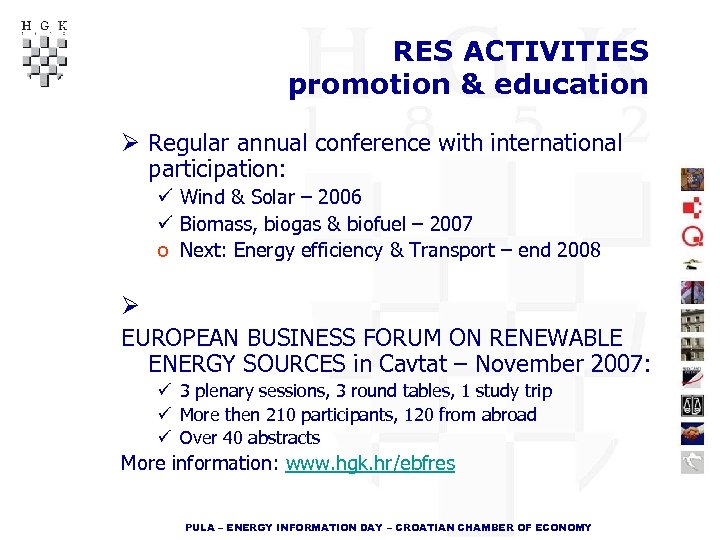 RES ACTIVITIES promotion & education Ø Regular annual conference with international participation: ü Wind
