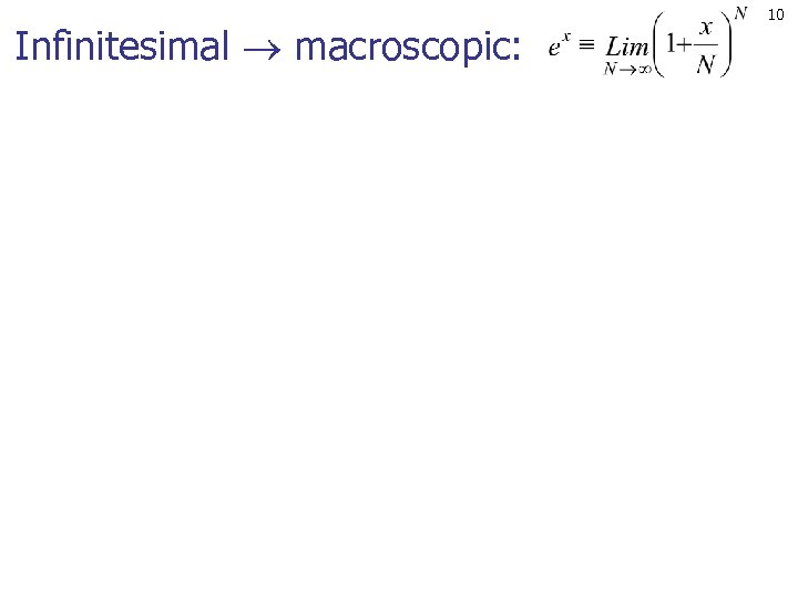 Infinitesimal macroscopic: 10 