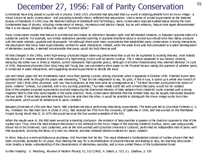 December 27, 1956: Fall of Parity Conservation 55 Symmetries have long played a crucial