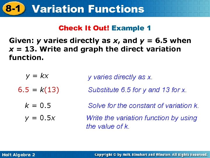 8 -1 Variation Functions Check It Out! Example 1 Given: y varies directly as