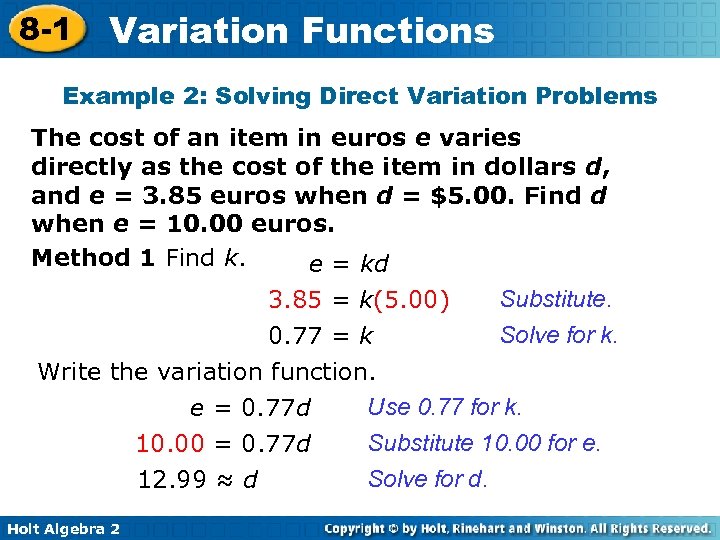 8 -1 Variation Functions Example 2: Solving Direct Variation Problems The cost of an