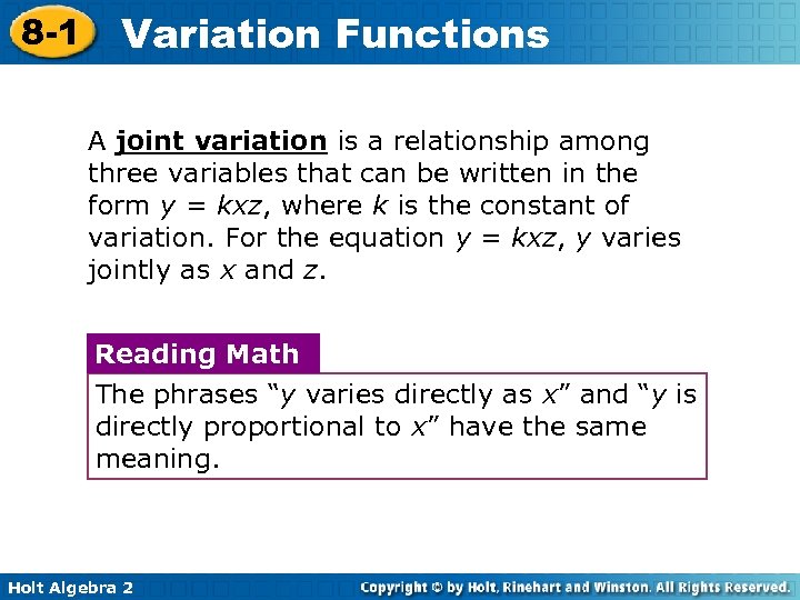 8 -1 Variation Functions A joint variation is a relationship among three variables that