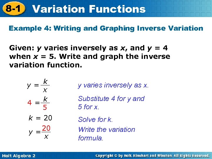 8 -1 Variation Functions Example 4: Writing and Graphing Inverse Variation Given: y varies
