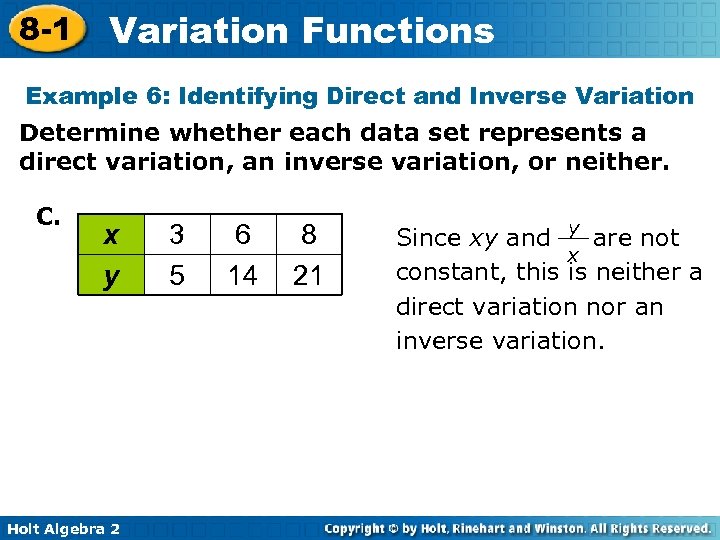 8 -1 Variation Functions Example 6: Identifying Direct and Inverse Variation Determine whether each