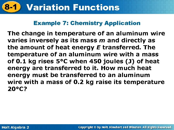 8 -1 Variation Functions Example 7: Chemistry Application The change in temperature of an