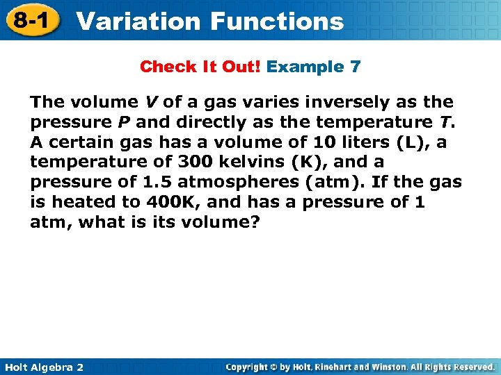 8 -1 Variation Functions Check It Out! Example 7 The volume V of a