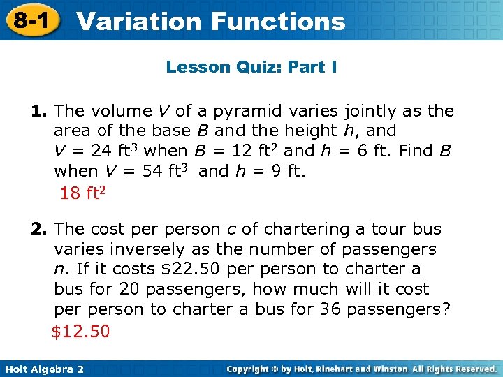 8 -1 Variation Functions Lesson Quiz: Part I 1. The volume V of a