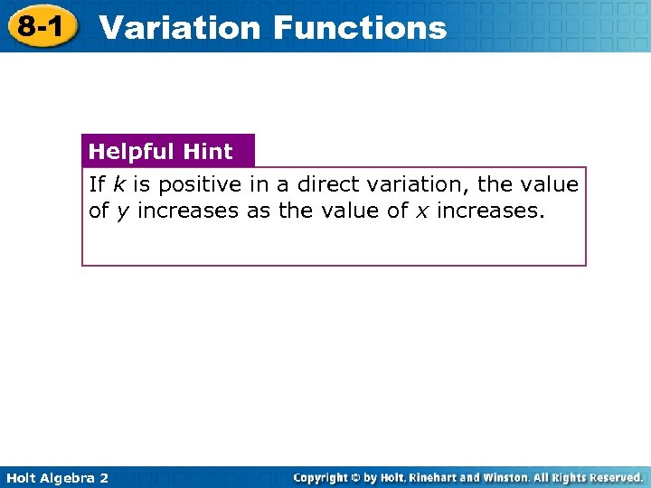 8 -1 Variation Functions Helpful Hint If k is positive in a direct variation,