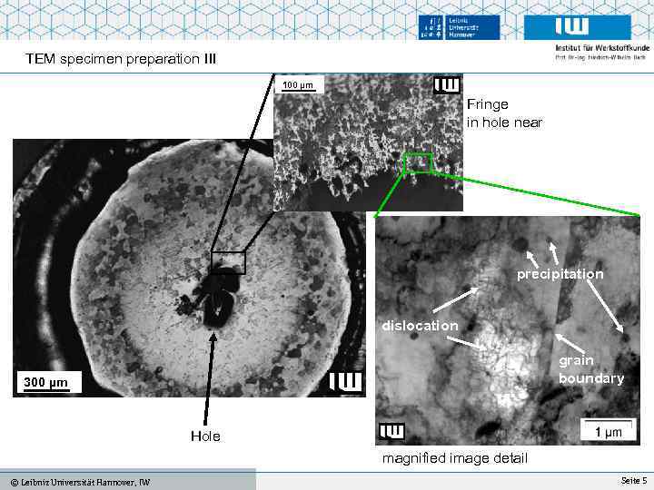 TEM specimen preparation III 100 µm Fringe in hole near precipitation dislocation grain boundary