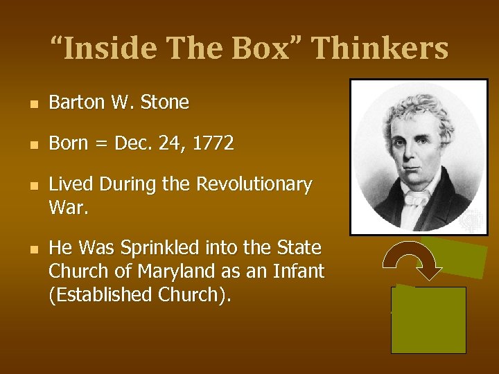 “Inside The Box” Thinkers n Barton W. Stone n Born = Dec. 24, 1772