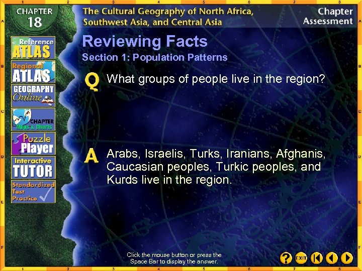 Reviewing Facts Section 1: Population Patterns What groups of people live in the region?