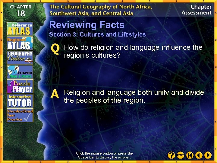 Reviewing Facts Section 3: Cultures and Lifestyles How do religion and language influence the