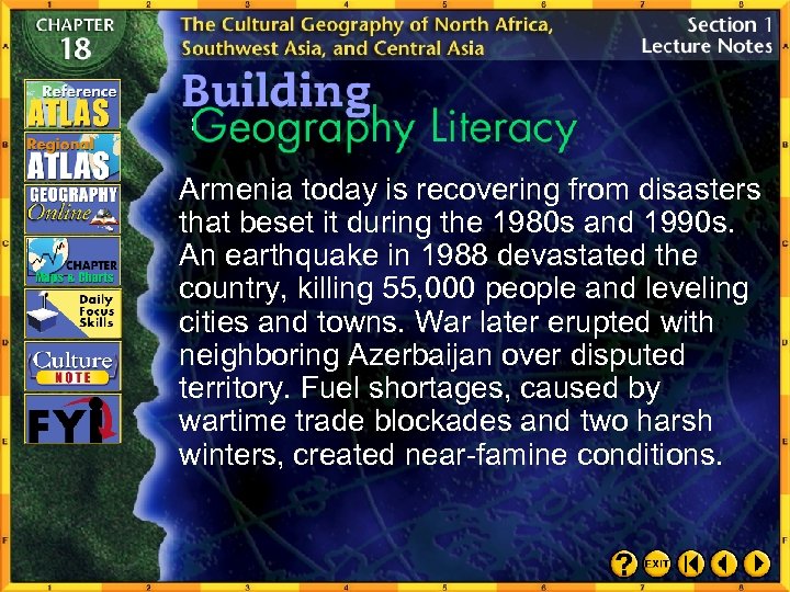 Armenia today is recovering from disasters that beset it during the 1980 s and