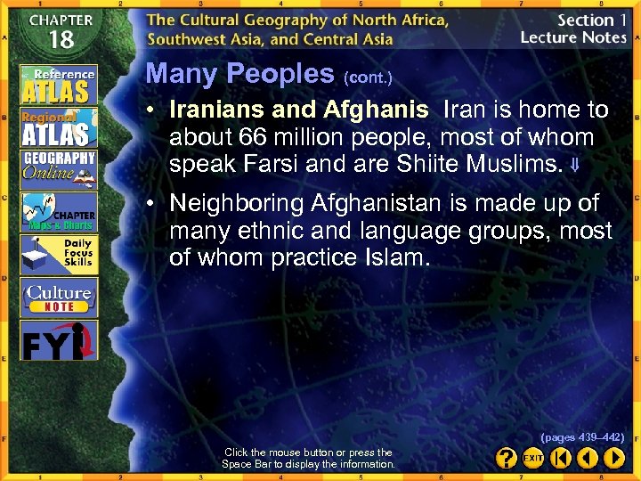 Many Peoples (cont. ) • Iranians and Afghanis Iran is home to about 66