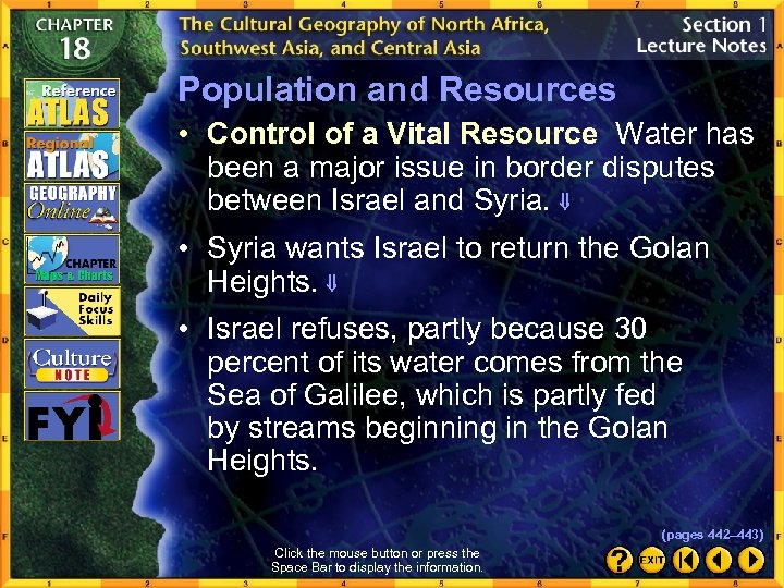 Population and Resources • Control of a Vital Resource Water has been a major